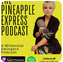 pineapple express - swinger podcast list by vanilla swingers