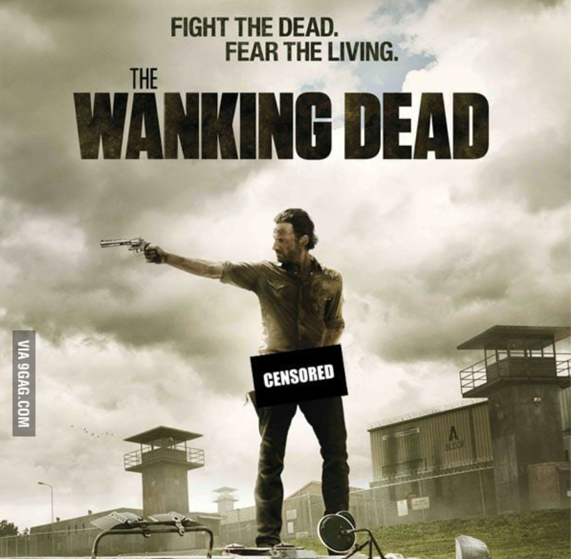 Wanking Dead funny Walking Dead meme