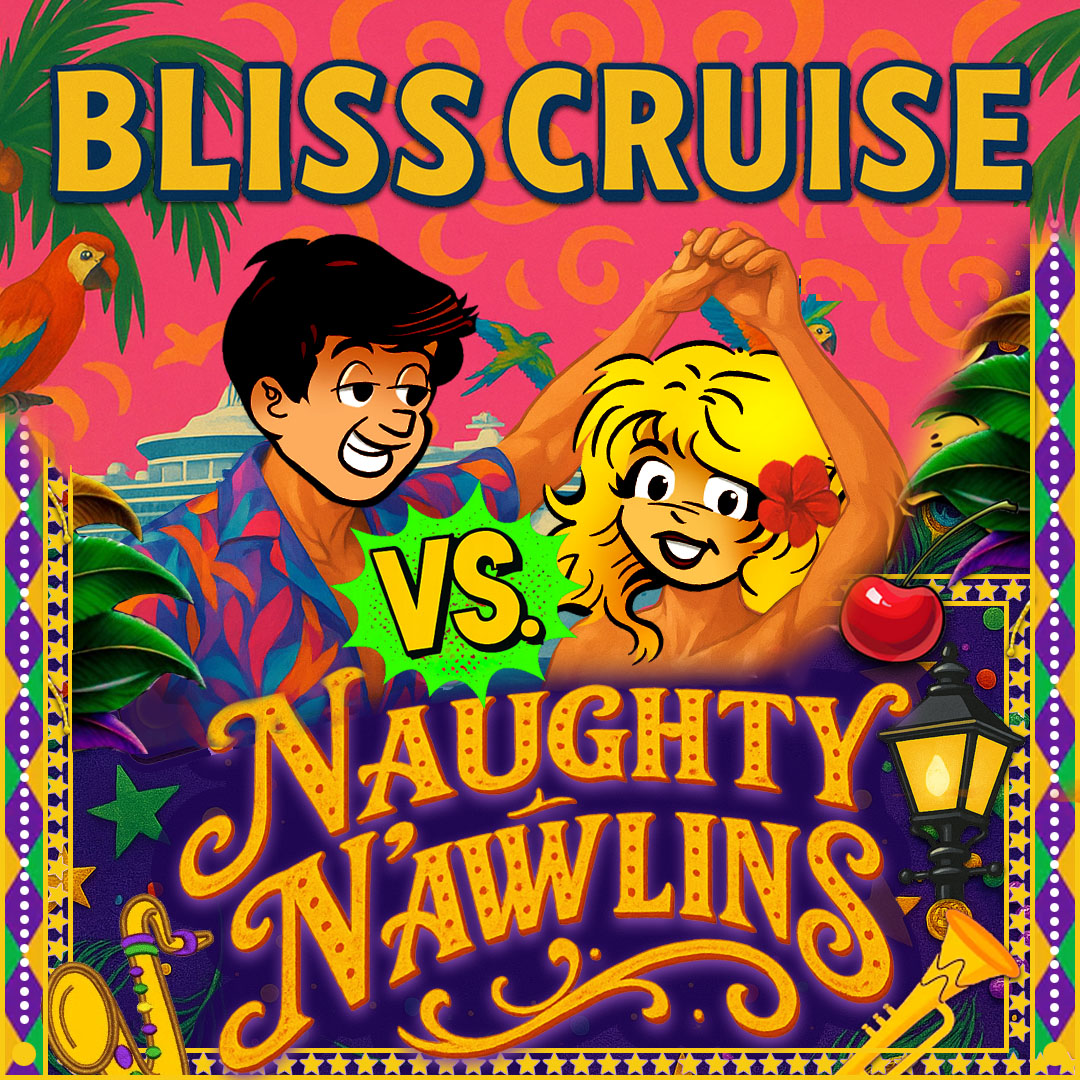 Bliss Cruise vs Naughty Nawlins by Vanilla Swingers