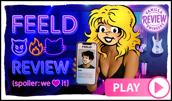 Episode 60 Vanilla Swingers | Feeld Review: The Horny Dating App for Threesomes, Couples & Unicorns